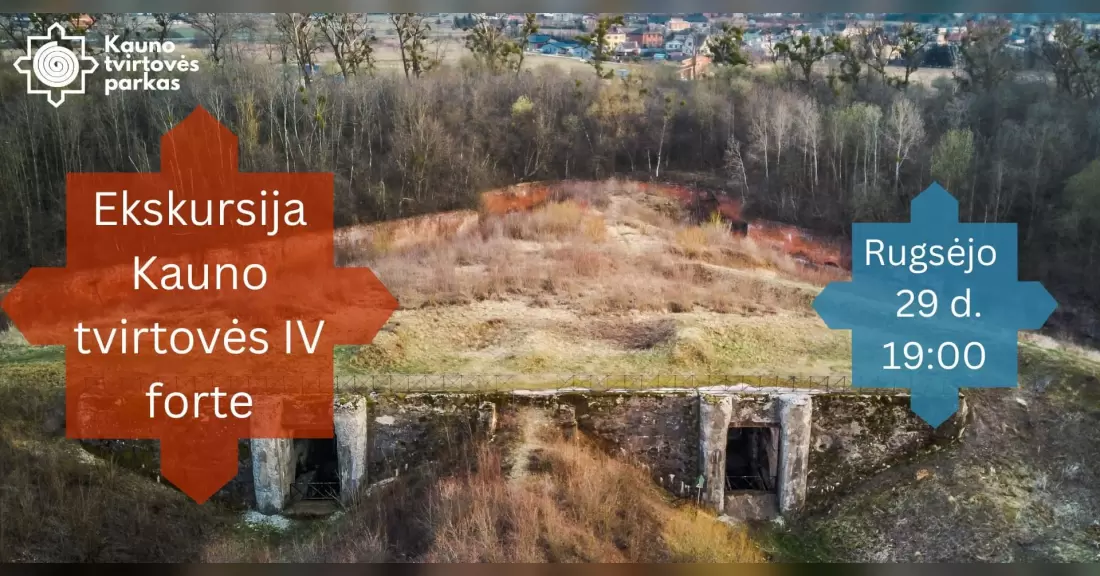 Pirkti bilietus Ekskursija Kauno tvirtovės IV forte Kaunas, Kauno tvirtovės IV fortas Rugsėjis 29