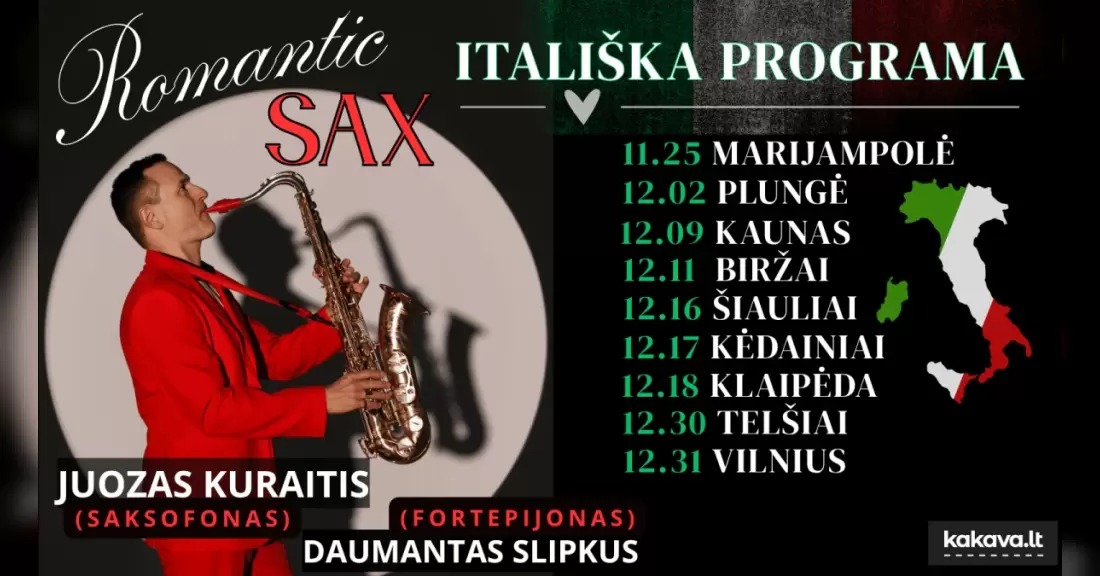 Pirkt biļetes „ROMANTIC SAX“ – ITALIŠKA PROGRAMA / JUOZAS KURAITIS (saksofonas) ir DAUMANTAS SLIPKUS (fortepijonas) Molėtai, Molėtų kultūros centras Decembris 03