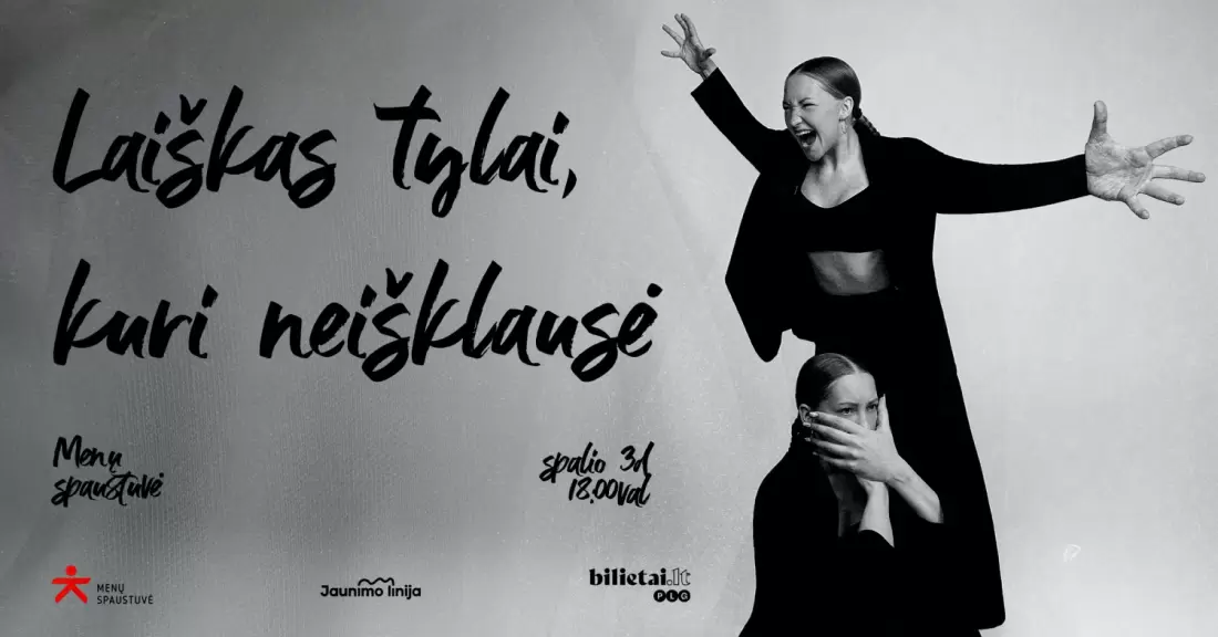 Pirkti bilietus Laiškas tylai, kuri neišklausė Vilnius, MENŲ SPAUSTUVĖ Spalis 03