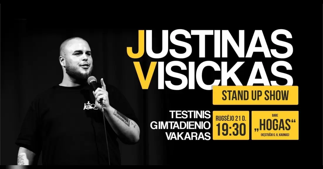 Pirkti bilietus JUSTINAS VISICKAS STAND UP SHOW ,,TESTINIS GIMTADIENIS
