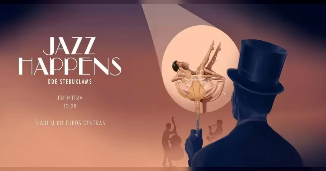 Pirkti bilietus Jazz Happens “Odė Stebuklams” PREMJERA | Šiauliai Šiauliai, Šiaulių kultūros centras Spalis 28