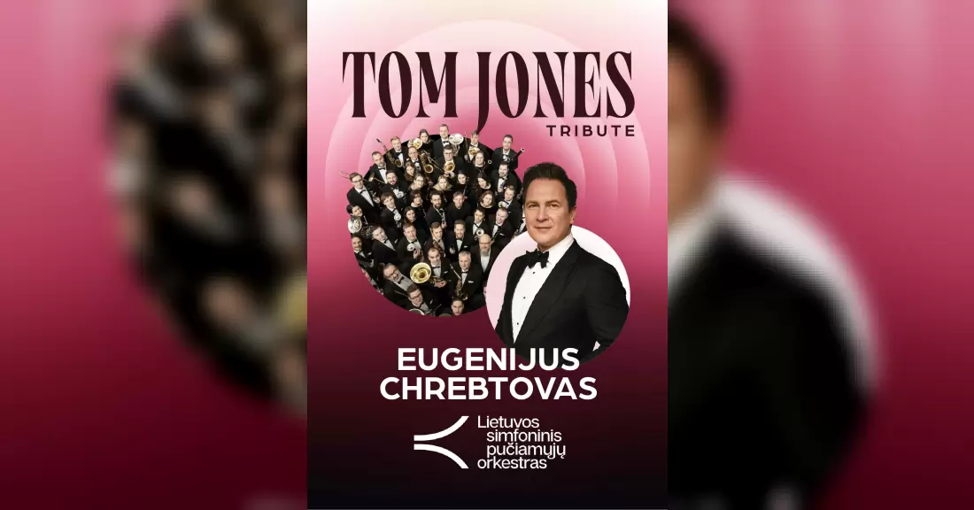 Pirkti bilietus TOM JONES TRIBUTE | Eugenijus Chrebtovas ir LSPO Šiauliai, Šiaulių koncertų salė Saulė 2027 Vasaris 11