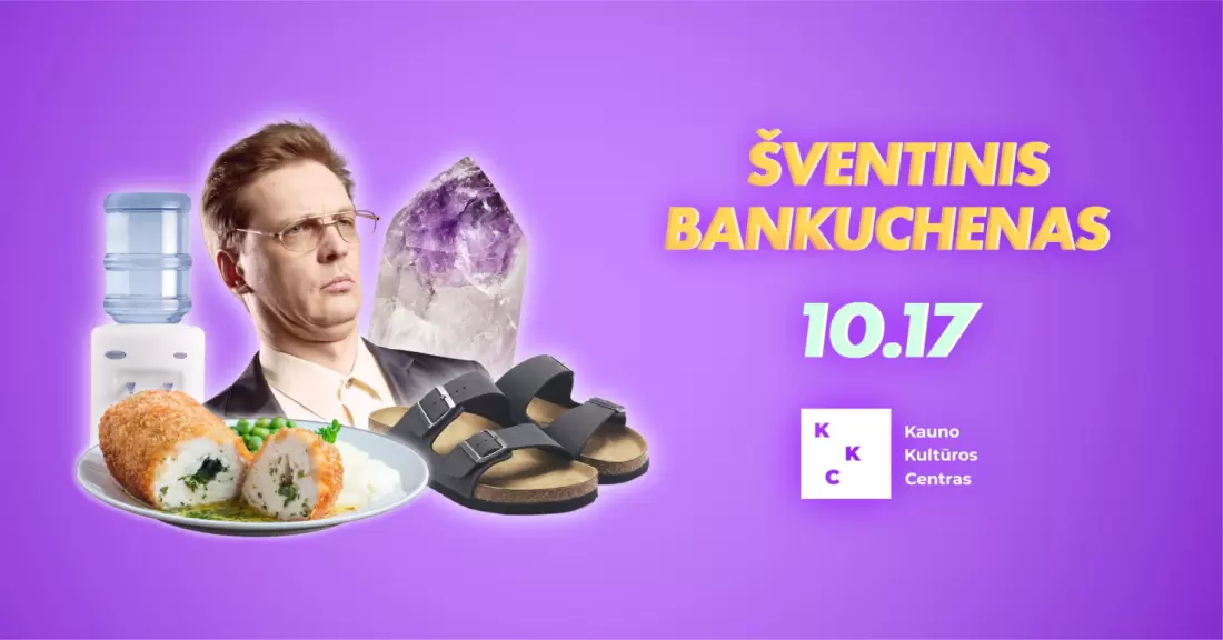 Pirkti bilietus Šventinis Bankuchenas | Kaunas Kaunas, KKC / Kauno Kultūros Centras Spalis 17