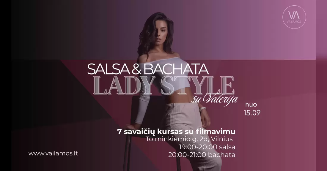 Pirkti bilietus LADY STYLE salsa & bachata šokių pamokos Vilnius, Vilniaus Pilaitės gimnazija Rugsėjis 15