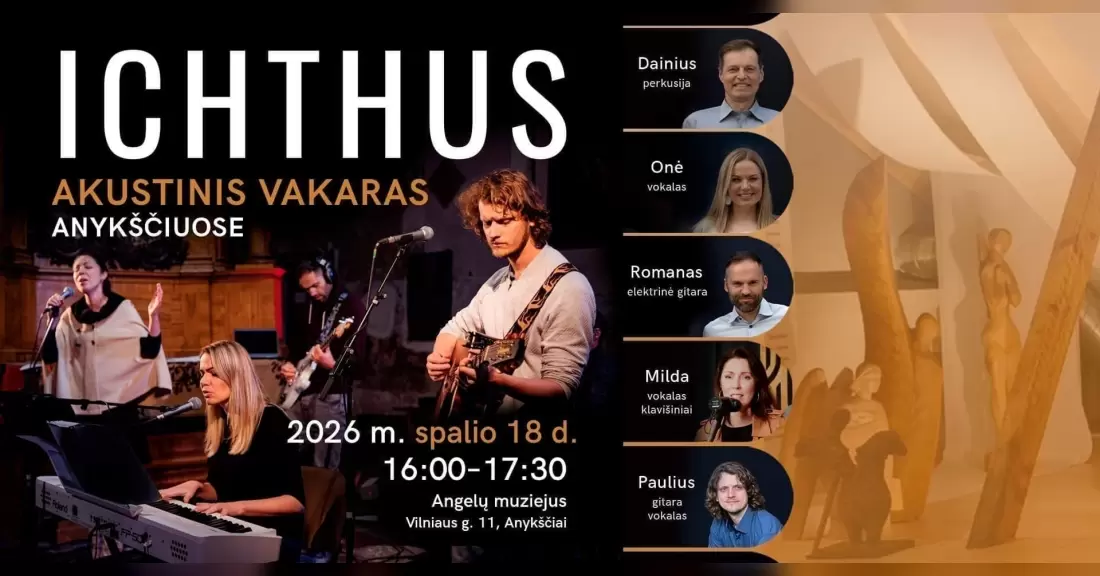 Pirkti bilietus ICHTHUS akustinis vakaras Anykščiuose Anykščiai, Angelų muziejus - Sakralinio meno centras Spalis 18