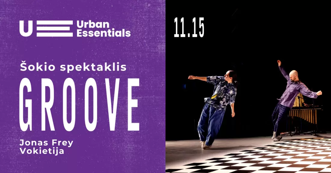 Pirkti bilietus Urban Essentials 2026 | Šokio spektaklis GROOVE | Jonas Frey (Vokietija) Vilnius, MENŲ SPAUSTUVĖ Lapkritis 15