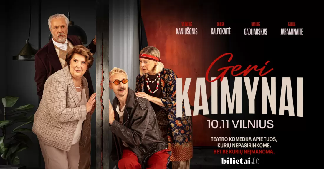 Pirkti bilietus PREMJERA! GERI KAIMYNAI | Vilnius Vilnius, SMALA Spalis 11