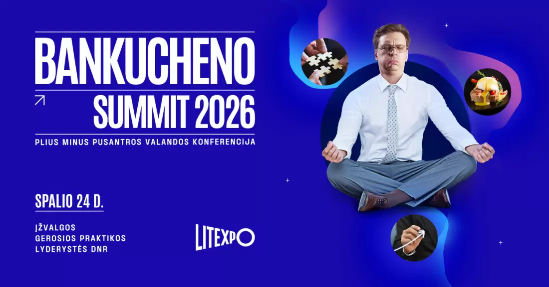 Pirkti bilietus BANKUCHENO SUMMIT 2026 Vilnius, Lietuvos parodų ir kongresų centras LITEXPO Spalis 24