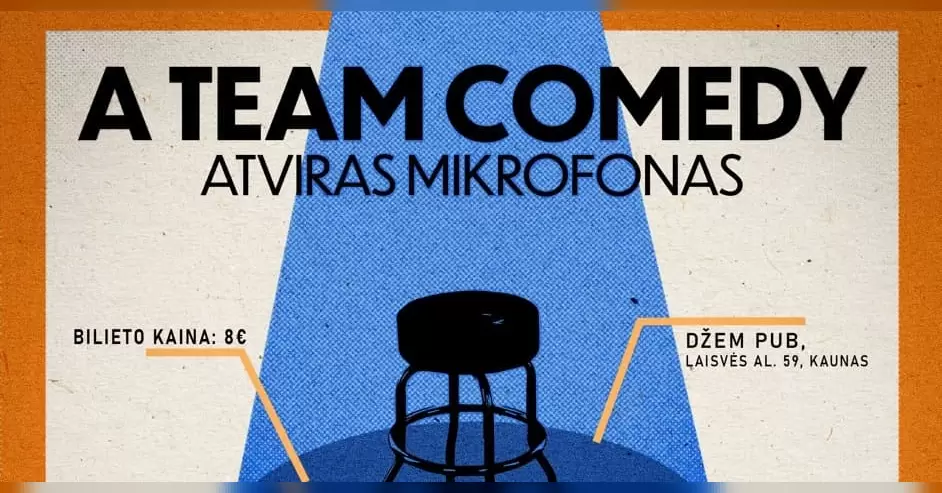 Pirkti bilietus A Team comedy open mic (Kaunas) Kaunas, Džempub Rugpjūtis 27