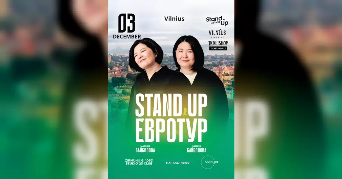 Pirkti bilietus Зарина и Мадина Байболовы в Вильнюсе! Vilnius, STUDIO 23 Vilnius Gruodis 03