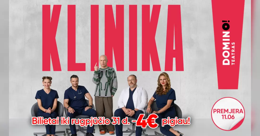 Pirkti bilietus DOMINO teatras | premjera KLINIKA Kaunas, Kauno kultūros centro Girstučio padalinys Lapkritis 07