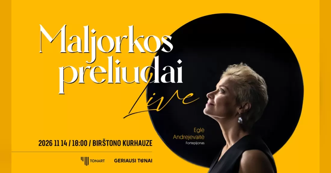 Pirkti bilietus Maljorkos preliudai: Gyvai. Eglė Andrejevaitė Birštonas, Birštono kurhauzas Lapkritis 14
