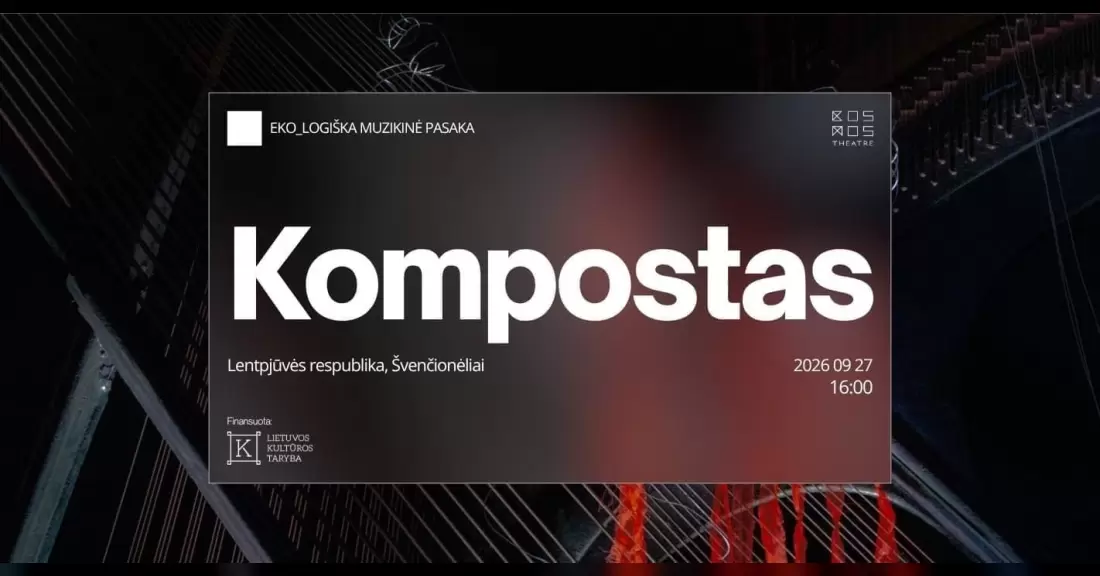 Pirkti bilietus KOMPOSTAS | EkoLogiška muzikinė pasaka | KOSMOS THEATRE Švenčionėliai, Lentpjūvės Respublika - alternatyvios kultūros teritorija Rugsėjis 27