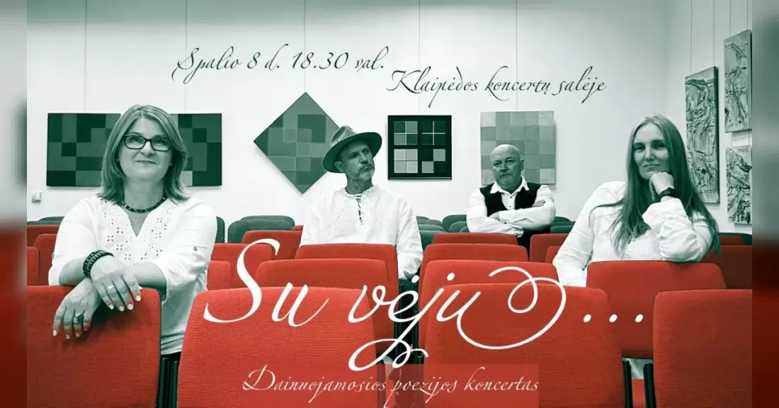 Pirkti bilietus Dainuojamosios poezijos koncertas „Su vėju...“ Klaipėda, Klaipėdos koncertų salė. 1 aukšto fojė Spalis 08