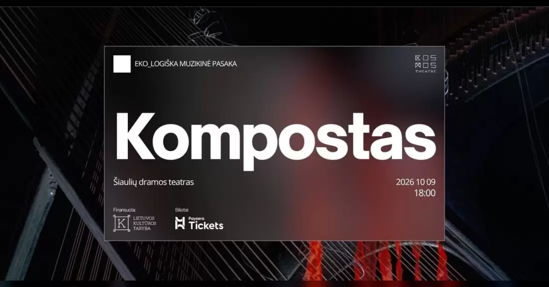 Pirkti bilietus KOMPOSTAS | EkoLogiška muzikinė pasaka | Šiaulių dramos teatras | KOSMOS THEATRE Šiauliai, Valstybinis Šiaulių dramos teatras Spalis 09