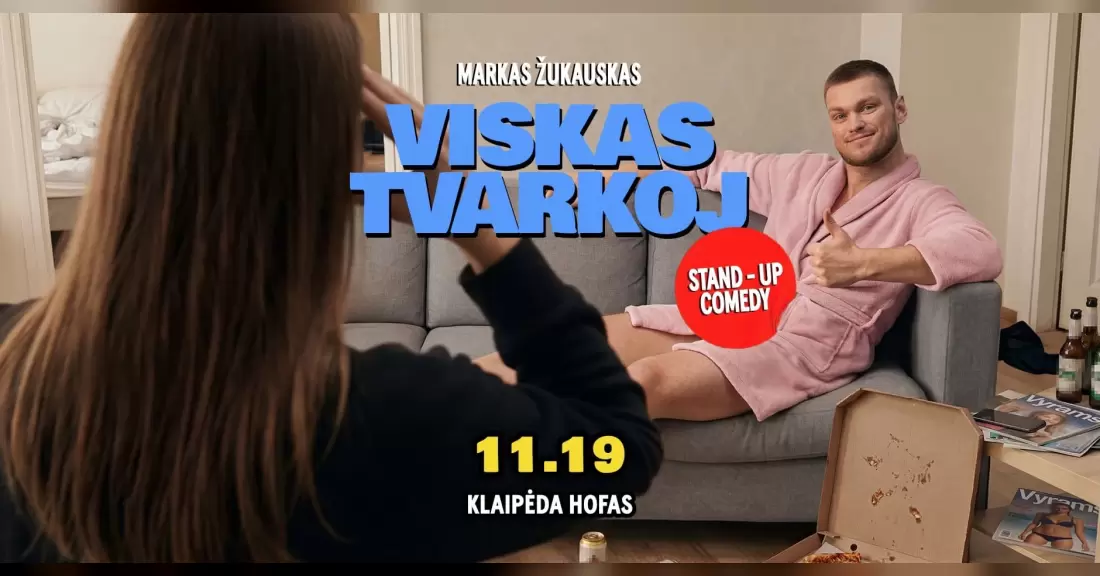Pirkti bilietus Markas Žukauskas “Viskas Tvarkoj” Stand up Klaipėda Klaipėda, Hofas Lapkritis 19