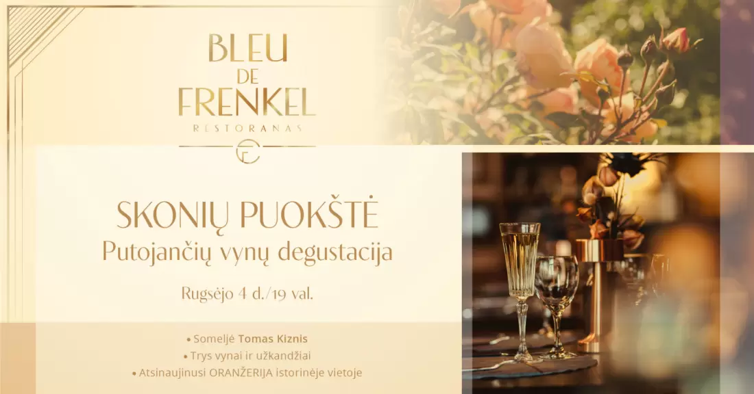Pirkti bilietus Putojančių vynų degustacija | Bleu de Frenkel | Šiauliai Šiauliai, Restoranas BLEU DE FRENKEL Rugsėjis 04