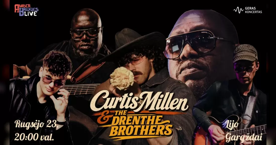 Pirkti bilietus CURTIS MILLEN & THE DRENTHE BROTHERS | LIJO Gargždai Gargždai, LIJO Rugsėjis 23