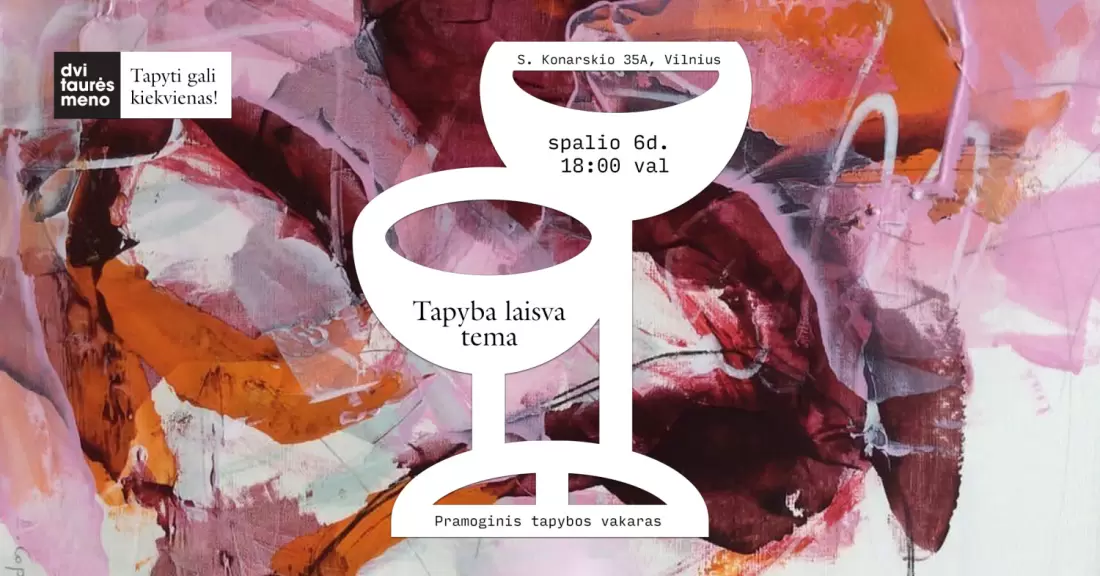 Pirkti bilietus Tapyba laisva tema Vilnius, Dvi taurės meno tapybos studija - dvaras Spalis 06