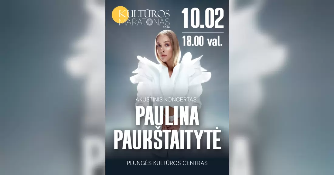 Pirkti bilietus KULTŪROS MARATONAS | PAULINA PAUKŠTAITYTĖ akustinis koncertas Plungė, Plungės kultūros centras Spalis 02