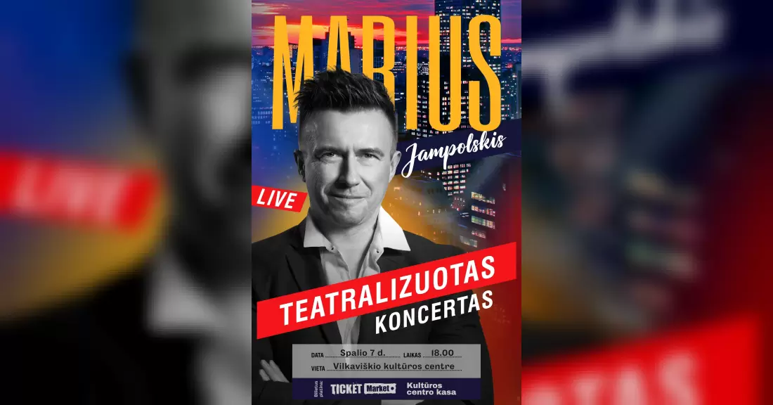 Pirkti bilietus M.Jampolskio teatralizuotas koncertas Vilkaviškyje Vilkaviškis, Vilkaviškio kultūros centras Spalis 07