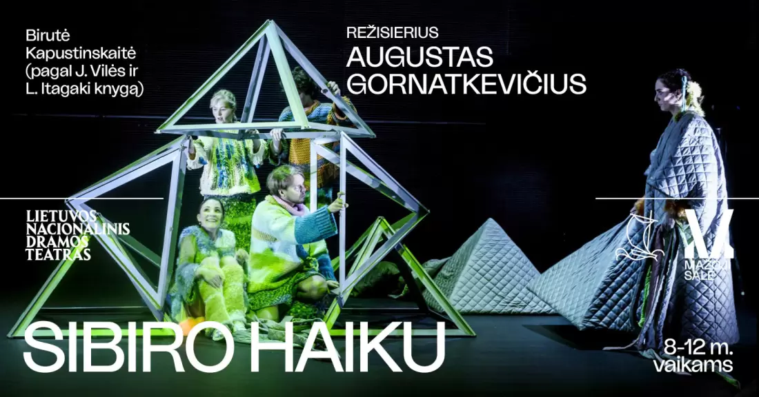 Pirkti bilietus Birutė Kapustinskaitė. SIBIRO HAIKU, rež. Augustas GORNATKEVIČIUS Vilnius, Lietuvos nacionalinis dramos teatras 2027 Sausis 09