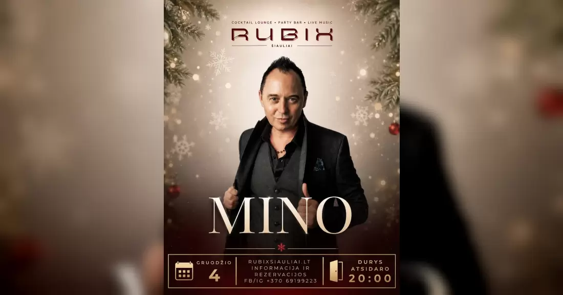 Pirkti bilietus MINO | RUBIX Vasario 16-osios g. 48, Šiauliai, Rubix klubas Gruodis 04