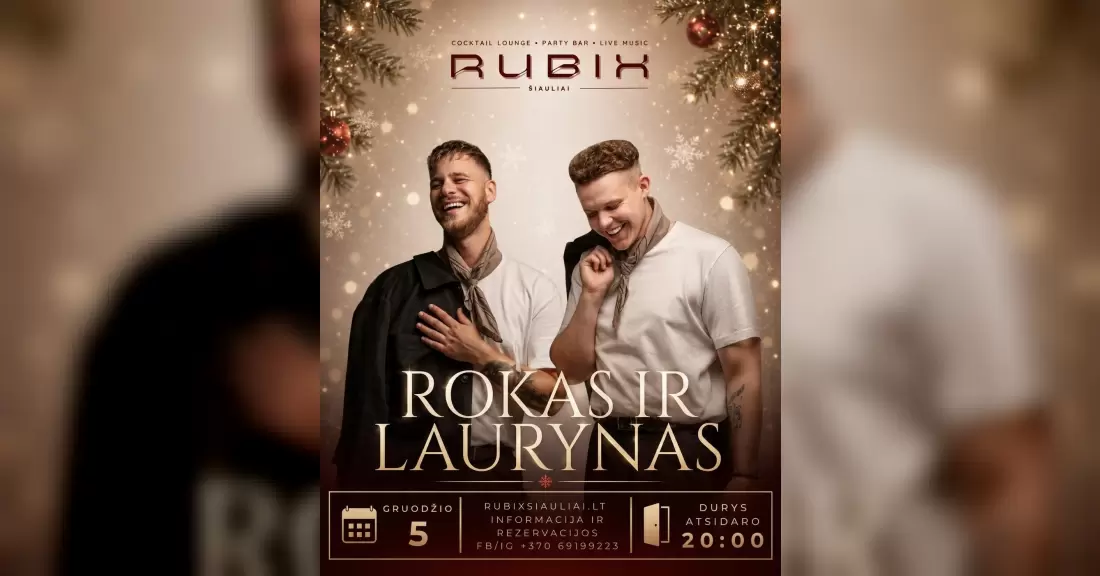 Pirkti bilietus ROKAS IR LAURYNAS | RUBIX Vasario 16-osios g. 48, Šiauliai, Rubix klubas Gruodis 05