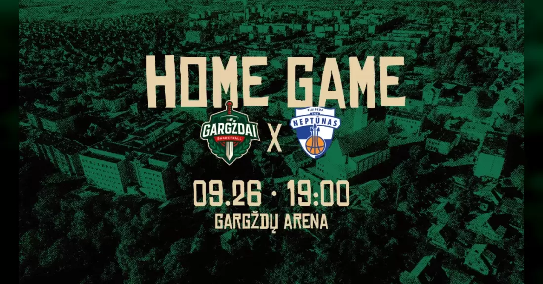 Pirkti bilietus LKL: GARGŽDŲ ,,GARGŽDAI“ - KLAIPĖDOS ,,NEPTŪNAS“ Gargždai, Gargždų sporto centras Rugsėjis 26