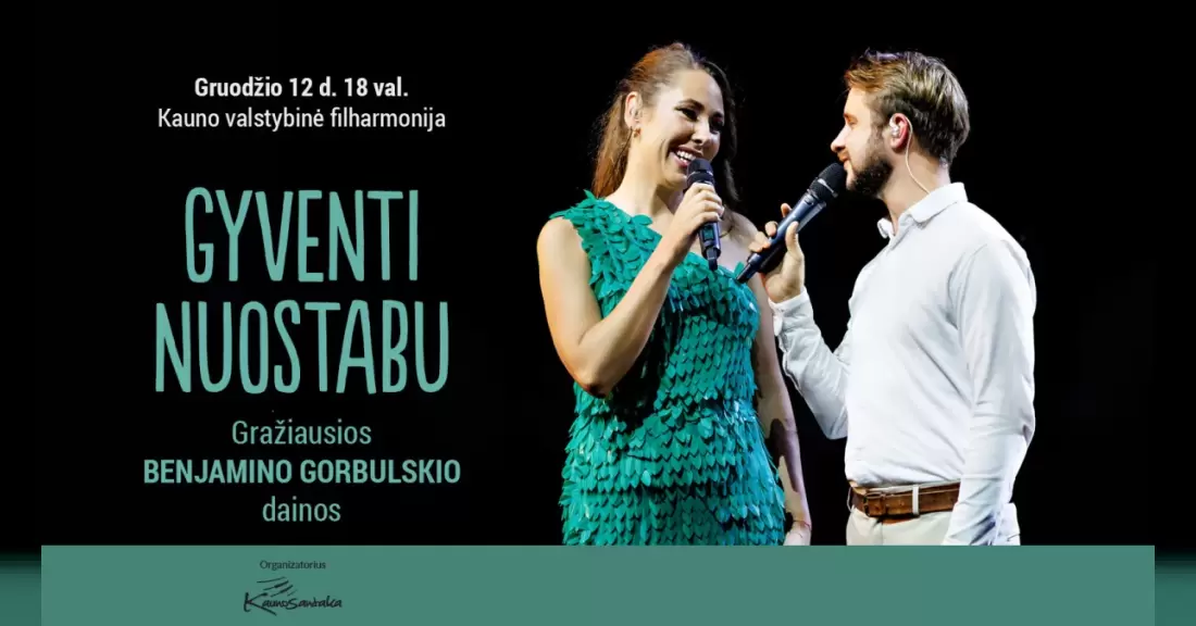 Pirkti bilietus GYVENTI NUOSTABU! Gražiausios Benjamino Gorbulskio dainos Kaunas, Kauno valstybinė filharmonija Gruodis 12