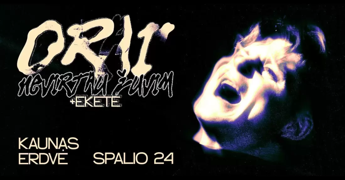 Pirkti bilietus Orai | Nevirtau Žuvim | Kaunas | +Eketė Kaunas, Erdvė Spalis 24