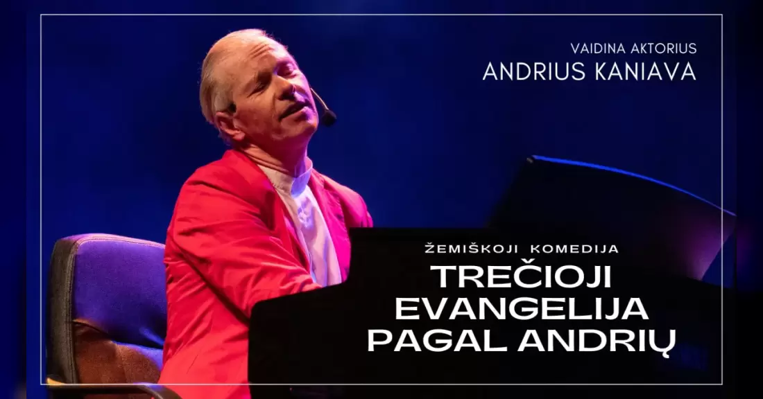 Pirkti bilietus Andrius Kaniava. Žemiškoji komedija „Trečioji Evangelija Pagal Andrių“ Vilnius, TAMSTA muzikos klubas Spalis 13