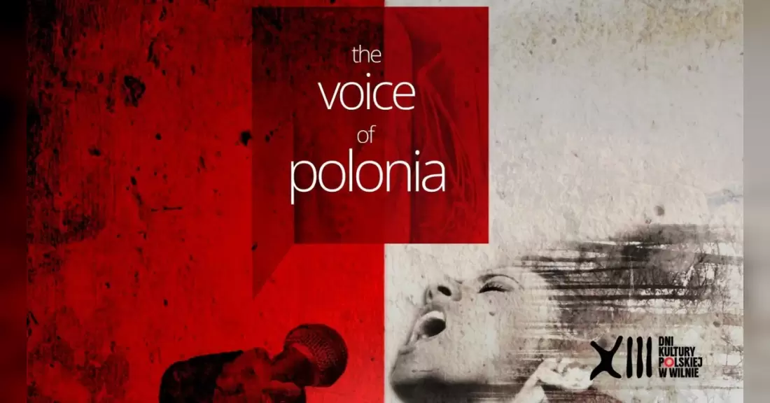 Pirkti bilietus KONCERTAS „THE VOICE OF POLONIA“ Vilnius, Vilniaus lenkų kultūros namai Lapkritis 29