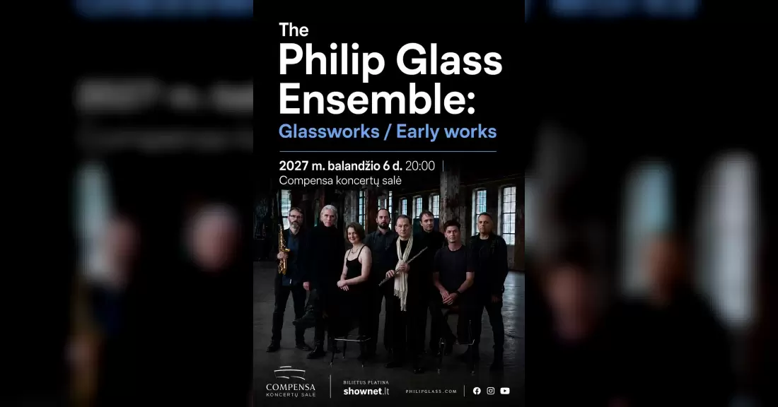 Pirkti bilietus The Philip Glass Ensemble: Glassworks / Early works | Compensa, Vilnius Vilnius, COMPENSA koncertų salė 2027 Balandis 06