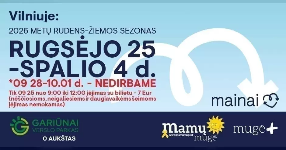 Pirkti bilietus Vilniaus Mamų mugė & Mugė PLIUS 2026 ruduo - žiema Vilnius, Gariūnų gatvė 70 Rugsėjis 25