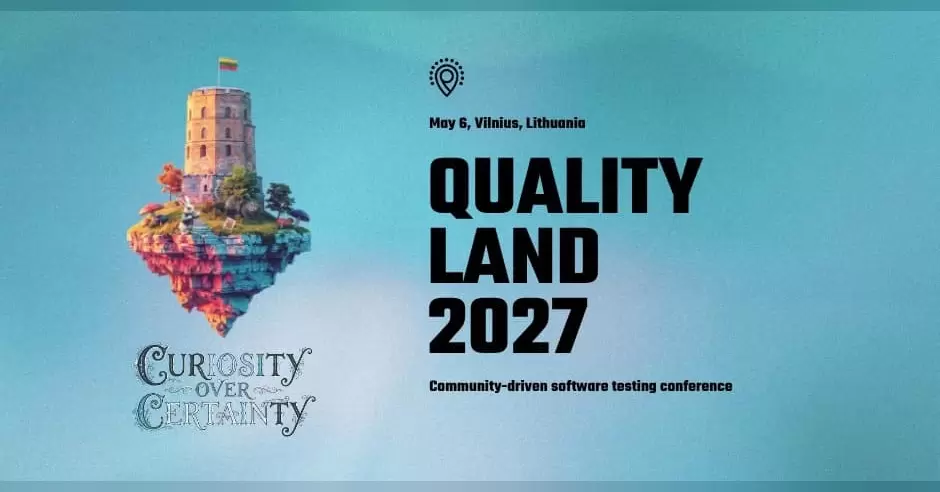 Pirkti bilietus Quality Land konferencija Vilnius, Tech Zity Vilnius 2027 Gegužė 06