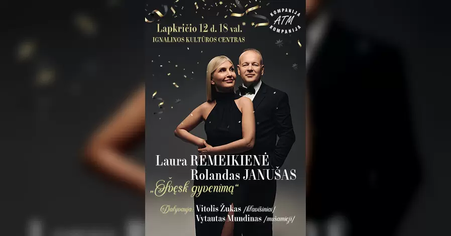 Pirkti bilietus LAURA REMEIKIENĖ ir ROLANDAS JANUŠAS Ignalina, Ignalinos kultūros centras Lapkritis 12