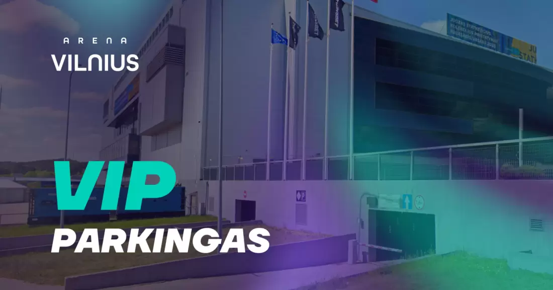 Pirkti bilietus VIP PARKINGAS | ARENA VILNIUS ( LKL: Vilniaus 