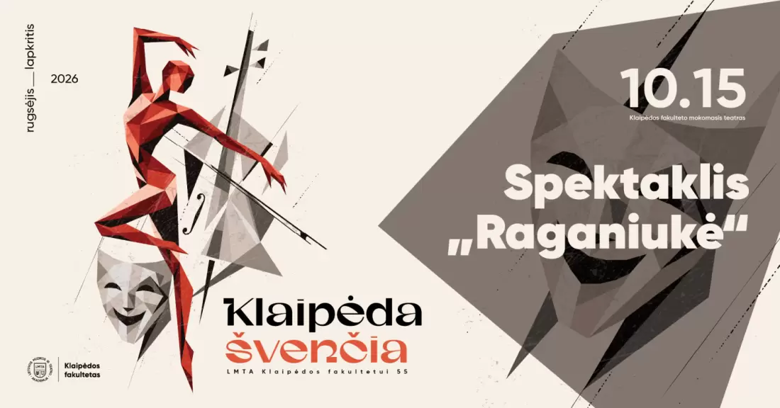 Pirkti bilietus Klaipėda švenčia | Spektaklis RAGANIUKĖ Klaipėda, LMTA Klaipėdos fakultetas Spalis 15