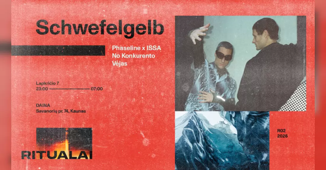 Pirkti bilietus RITUALAI ▃ Schwefelgelb ▃ Phaseline x ISSA ▃ No Konkurento ▃ Vėjas Kaunas, Daina Lapkritis 07-08