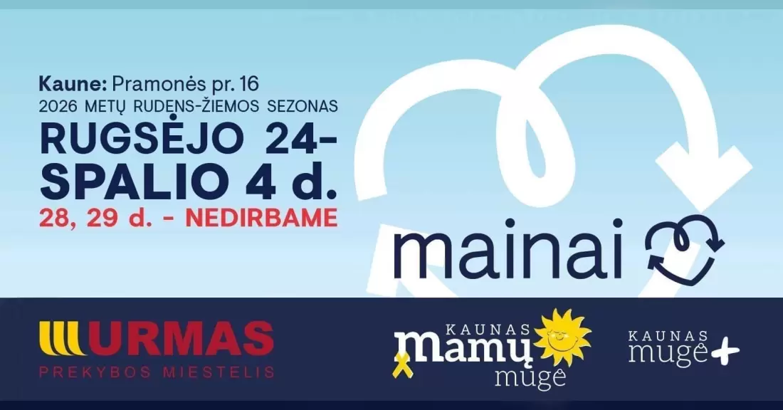 Pirkti bilietus Kauno Mamų mugė ir Mugė PLIUS 2026 rudens-žiemos sezonas Kaunas, Taikos prospektas 92E Rugsėjis 24