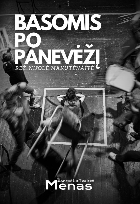 Pirkti bilietus BASOMIS PO PANEVĖŽĮ Panevėžys, Panevėžio teatras MENAS Spalis 18