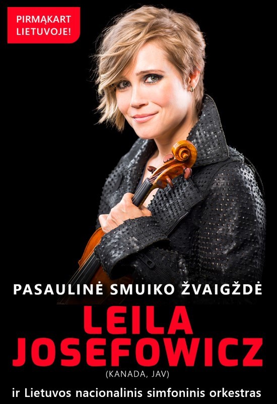 Pirkti bilietus Pasaulinio garso smuikininkė LEILA JOSEFOWICZ (Kanada, JAV) ir Lietuvos nacionalinis simfoninis orkestras Vilnius, LVSO koncertų salė Spalis 19