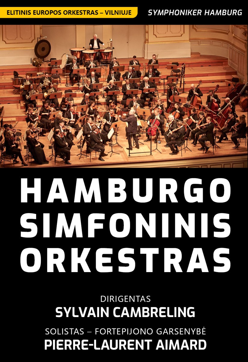 Pirkti bilietus Ypatingas muzikinis įvykis - HAMBURGO SIMFONINIS ORKESTRAS surengs išskirtinį  koncertą Lietuvoje Vilnius, LVSO koncertų salė Spalis 24