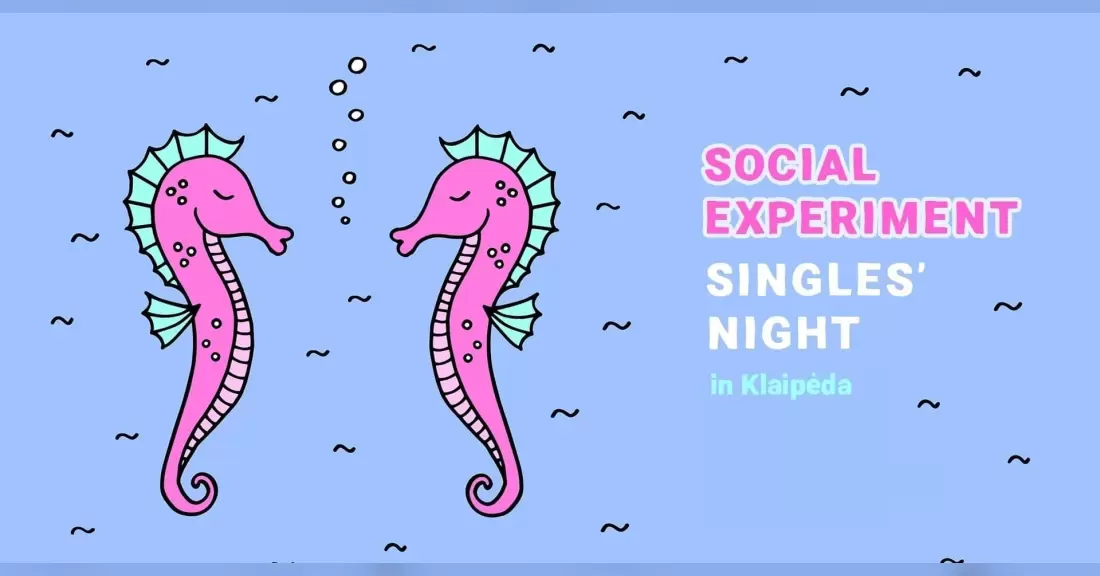 Pirkti bilietus SINGLES' NIGHT by Social Experiment | KLAIPĖDA Klaipėda, Dirty Hands Rugsėjis 24
