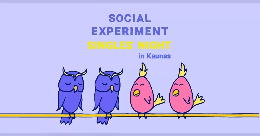 Pirkti bilietus SINGLES' NIGHT by Social Experiment | KAUNAS Kaunas, Brunch Bar Spalis 02