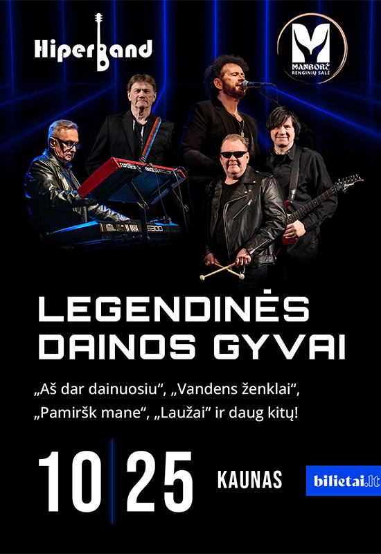 Pirkti bilietus Hiperband - Dainos sukūrusios Lietuvos muzikos istoriją! / Kaunas Kaunas, Renginių salė Manborė Spalis 25