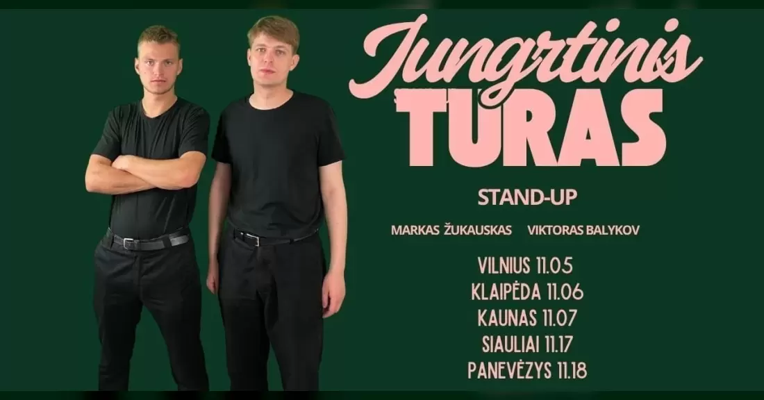 Pirkti bilietus JUNGTINIS TURAS STAND-UP II ŽUKAUSKAS+ BALYKOV II ŠIAULIAI Šiauliai, Šiaulių kultūros centras Lapkritis 17
