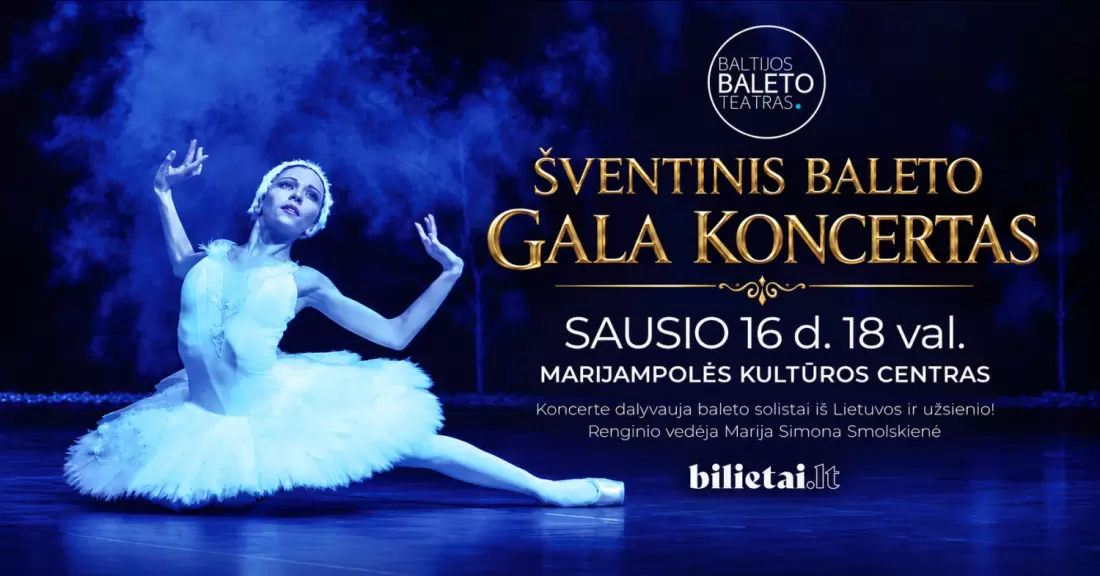 Pirkti bilietus ŠVENTINIS BALETO GALA KONCERTAS Marijampolė, Marijampolės kultūros centras 2027 Sausis 16