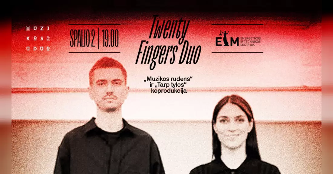 Pirkti bilietus Twenty Fingers Duo ø MUZIKOS RUDUO 2026 Vilnius, Energetikos ir technikos muziejus Spalis 02